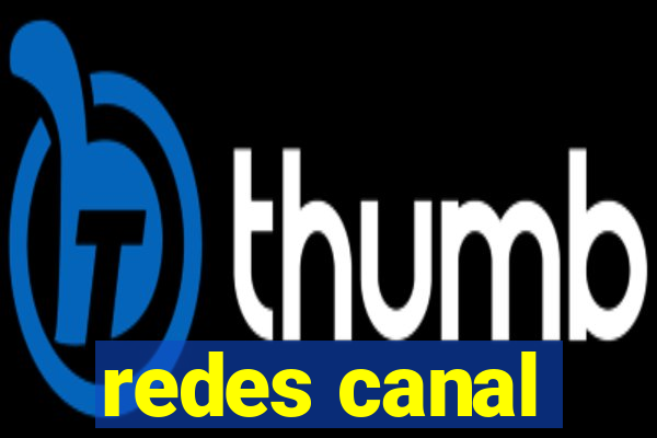 redes canal